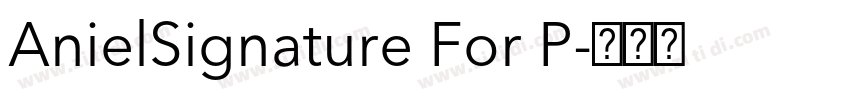 AnielSignature For P字体转换